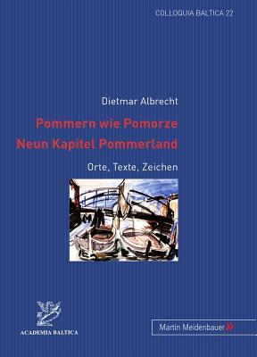 Pommern Wie Pomorze.- Neun Kapitel Pommerland