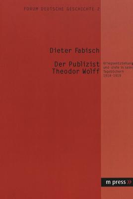 Der Publizist Theodor Wolff