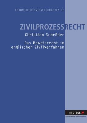 Das Beweisrecht Im Englischen Zivilverfahren