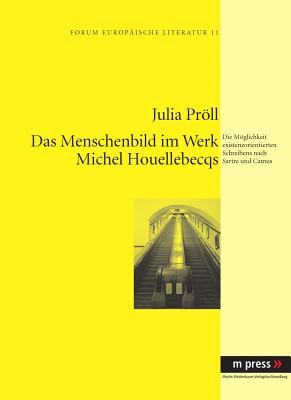 Das Menschenbild Im Werk Michel Houellebecqs