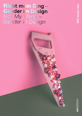 Not My Thing - Gender in Design