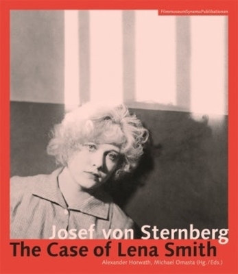 Josef von Sternberg - The Case of Lena Smith