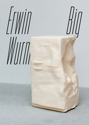 Erwin Wurm