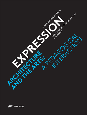 Expression - Architecture and the Arts: A Pedagogical Interaction