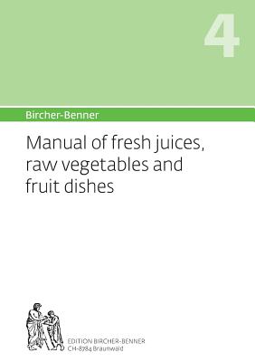 Bircher-Benner Manual Vol.4