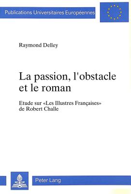 La passion, l'obstacle et le roman