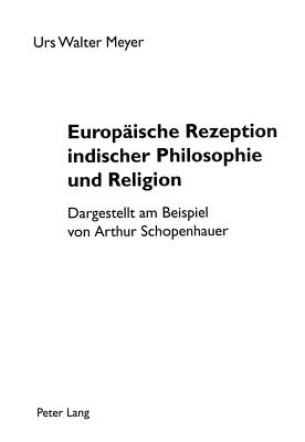 Europaeische Rezeption indischer Philosophie und Religion