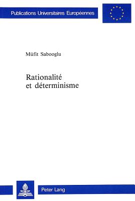 Rationalite et determinisme