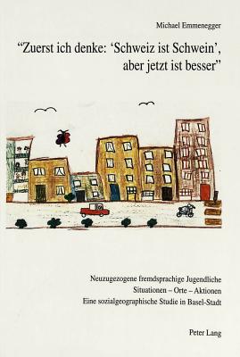 «Zuerst ich denke: 'Schweiz ist Schwein', aber jetzt ist besser»