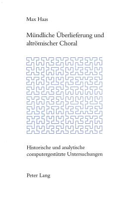 Muendliche Ueberlieferung Und Altroemischer Choral