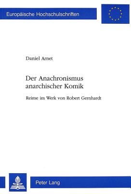 Der Anachronismus Anarchischer Komik