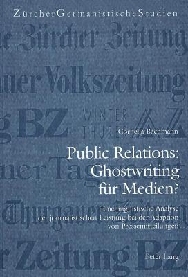 Public Relations: Ghostwriting fuer Medien?