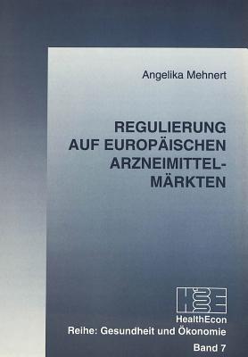 Regulierung auf europaeischen Arzneimittelmaerkten