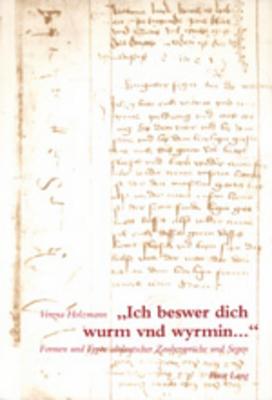 "Ich Beswer Dich Wurm Vnd Wyrmin..."