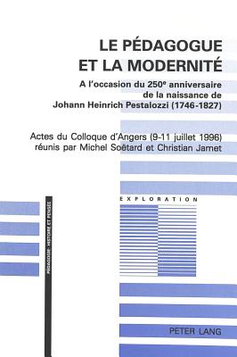 Le pedagogue et la modernite