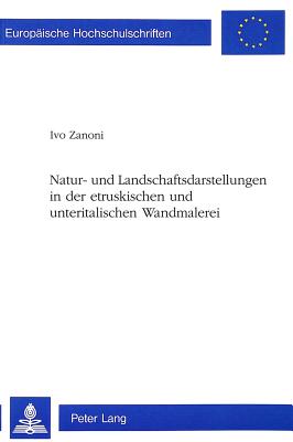 Natur- und Landschaftsdarstellungen in der etruskischen und unteritalischen Wandmalerei