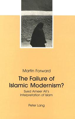 The Failure of Islamic Modernism?