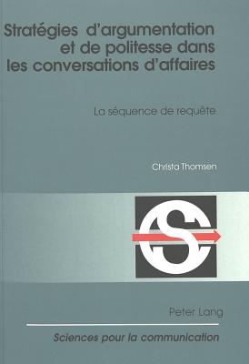 Strategies d'argumentation et de politesse dans les conversations d'affaires