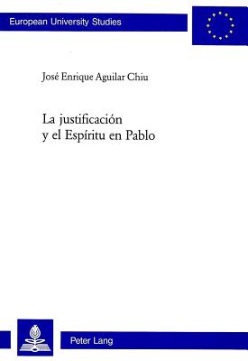 La Justificacion Y El Espiritu En Pablo