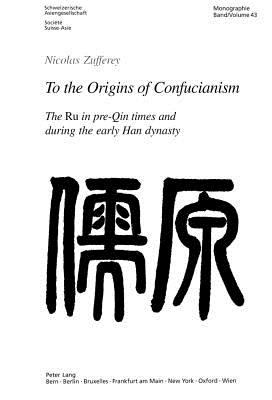 To the Origins of Confucianism