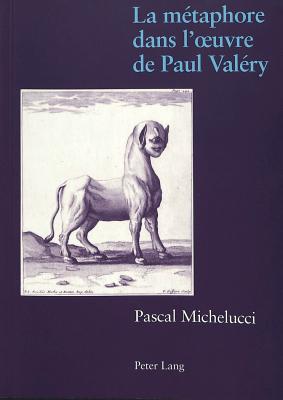 La Metaphore Dans l'Oeuvre de Paul Valery