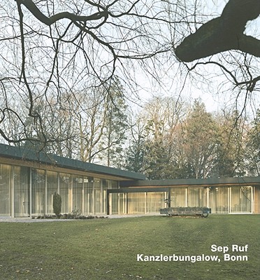 Sep Ruf, Kanzlerbungalow, Bonn