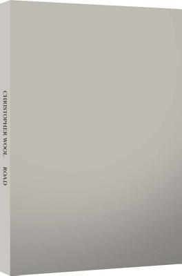 Christopher Wool - Road