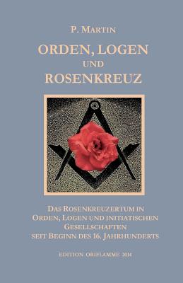 Logen, Orden und das Rosenkreuz