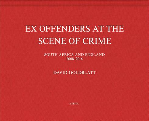 David Goldblatt: Ex Offenders