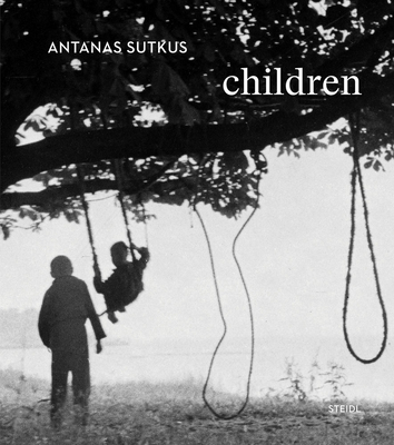 Antanas Sutkus: Children