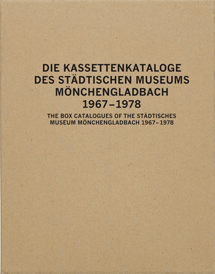 The Box Catalogues of the Sta dtisches Museum Mo nchengladbach 1967-78