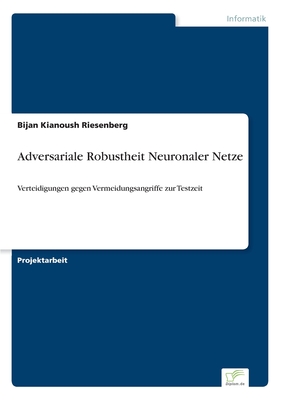 Adversariale Robustheit Neuronaler Netze