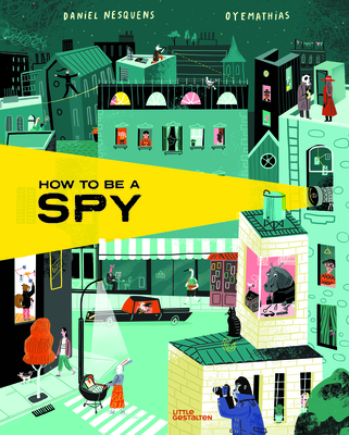 How to Be a Spy