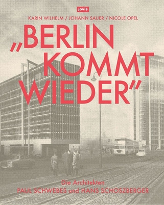 "Berlin kommt wieder"