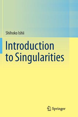 Introduction to Singularities