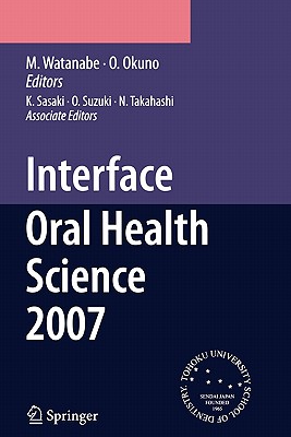Interface Oral Health Science 2007