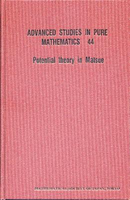 Potential Theory In Matsue - Proceedings Of The International Workshop