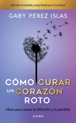 Cómo curar un corazón roto / How to heal a broken heart