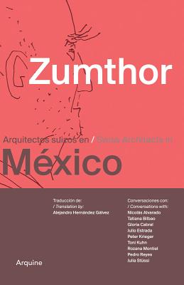 Zumthor in Mexico