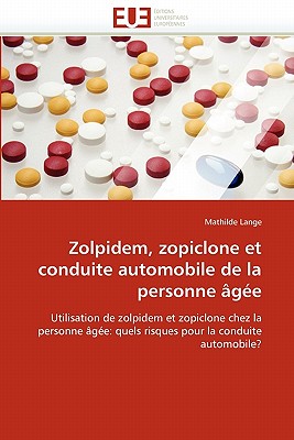 Zolpidem, Zopiclone Et Conduite Automobile de la Personne  g e