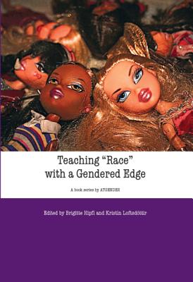 Teaching "Race" with a Gendered Edge