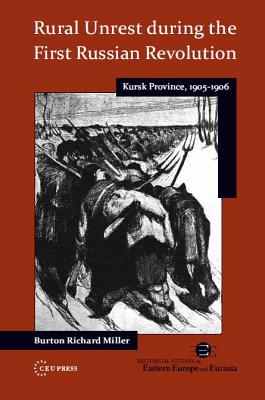Rural Unrest during the First Russian Revolution – Kursk Province, 1905–1906