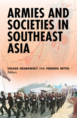 Armies and Societies in Southeast Asia