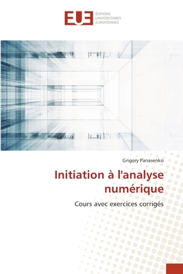 Initiation a l'analyse numerique