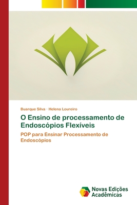 O Ensino de processamento de Endoscopios Flexiveis