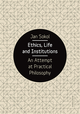 Ethics, Life and Institutions