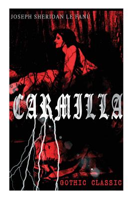 CARMILLA (Gothic Classic)