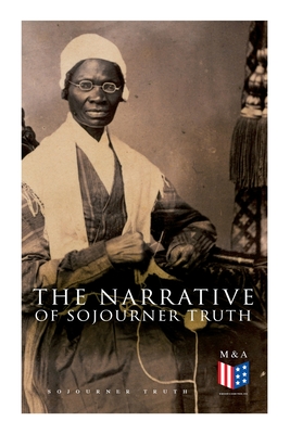 The Narrative of Sojourner Truth