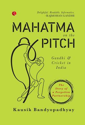 Mahatma On the Pitch