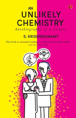 AN UNLIKELY CHEMISTRY